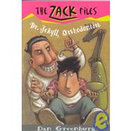 Zack Files 05: Dr. Jekyll, Orthodontist by Greenburg, Dan; Davis, Jack E., 9780448413389
