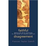 Faithful Disagreement by Gench, Frances Taylor, 9780664233389