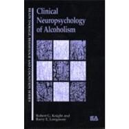 Clinical Neuropsychology of Alcoholism by Knight, Robert G., 9780863773389