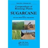 Compendium of Bioenergy Plants: Sugarcane by Lam; Eric, 9781498743389