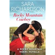Rocky Mountain Cowboy by Sara Richardson, 9781538713389