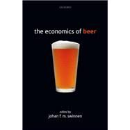 The Economics of Beer by Swinnen, Johan F.M., 9780198833390