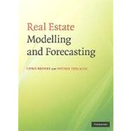Real Estate Modelling and Forecasting by Chris Brooks , Sotiris Tsolacos, 9780521873390