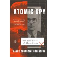 Atomic Spy by Greenspan, Nancy Thorndike, 9780593083390