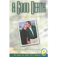 A Good Death by Schmidt, Laura; Pizzarello, Joe, 9780963103390