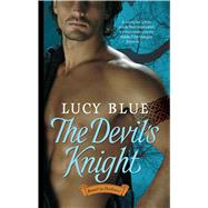 The Devil's Knight by Blue, Lucy, 9781451623390