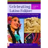 Celebrating Latino Folklore by Herrera-Sobek, Maria, 9780313343391