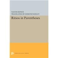 Ritsos in Parentheses by Keeley, Edmund, 9780691603391