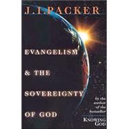 Evangelism and the Sovereignty of God by Packer, J. I., 9780830813391