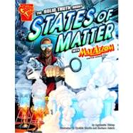 The Solid Truth About States of Matter With Max Axiom, Super Scientist by Miller, Connie Colwell, 9781429623391