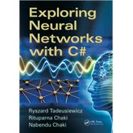 Exploring Neural Networks with C# by Tadeusiewicz; Ryszard, 9781482233391