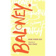 Baloney by Bock, Maxime Raymond; Strauss, Pablo, 9781552453391