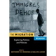Migration Reader: Exploring Politics and Policies by Messina, Anthony M., 9781588263391