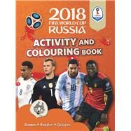 2018 FIFA World Cup Russia Activity and Colouring Book by Stead, Emily, 9781783123391
