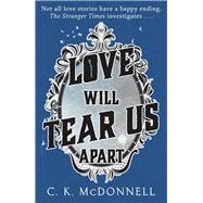 Love Will Tear Us Apart by McDonnell, C, 9781787633391