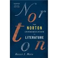 The Norton Introduction to Literature (Shorter Eleventh Edition) by Mays, Kelly J., 9780393913392