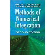 Methods of Numerical Integration Second Edition by Davis, Philip J.; Rabinowitz, Philip, 9780486453392