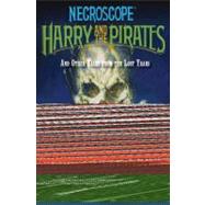 Necroscope: Harry and the Pirates and Other Tales from the Lost Years by Lumley, Brian, 9780765323392