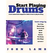 Start Playing Drums by Lamb, John, 9781500413392
