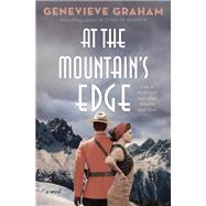 At the Mountain's Edge by Graham, Genevieve, 9781501193392