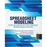 Spreadsheet Modeling for Business Decisions by Kros, John F., 9781524963392