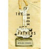 The Book of Fathers by VAMOS, MIKLOSSHERWOOD, PETER, 9781590513392