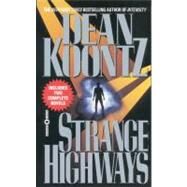 Strange Highways by Koontz, Dean R., 9780446603393