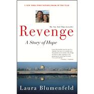 Revenge A Story of Hope by Blumenfeld, Laura, 9780743463393