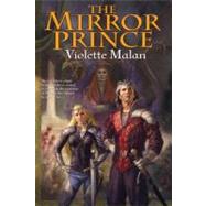 The Mirror Prince by Malan, Violette, 9780756403393