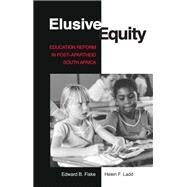 Elusive Equity by Fiske, Edward B.; Ladd, Helen F., 9780815733393
