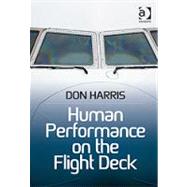Human Performance on the Flight Deck by Harris; Don, 9781409423393