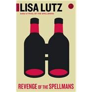 Revenge of the Spellmans Document #3 by Lutz, Lisa, 9781416593393