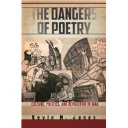 The Dangers of Poetry by Jones, Kevin M., 9781503613393