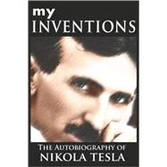 My Inventions by Tesla, Nikola, 9789562913393