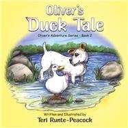 Oliver's Duck Tale by Runte-Peacock, Teri, 9798350903393