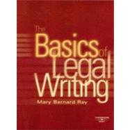 Ray's : The Basics of Legal Writing by Ray, Mary Barnard, 9780314163394