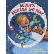 Buddy's Bedtime Battery by GEIST, CHRISTINABOWERS, TIM, 9780553513394