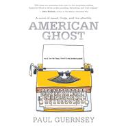 American Ghost by Guernsey, Paul, 9781945863394