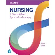 Nursing: A Concept-Based Approach to Learning, Volume 2 [Rental Edition] by Pearson Education, 9780136883395