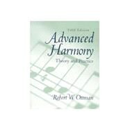 Advanced Harmony Theory and Practice by Ottman, Robert W., 9780130833396