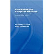 Understanding the European Constitution: An Introduction to the EU Constitutional Treaty by Church; Clive H., 9780415363396
