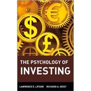 The Psychology of Investing by Lifson, Lawrence E.; Geist, Richard A., 9780471183396