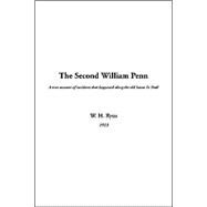 The Second William Penn by Ryus, W. H., 9781414273396