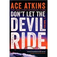 Don't Let the Devil Ride by Ace Atkins, 9780063293397