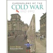 Chronology of the Cold War: 19171992 by Brune; Lester H, 9780415973397