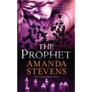 The Prophet by Stevens, Amanda, 9780778313397