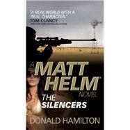 Matt Helm - The Silencers by HAMILTON, DONALD, 9780857683397