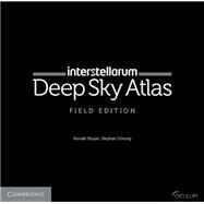 Interstellarum Deep Sky Atlas by Stoyan, Ronald; Schurig, Stephan, 9781107503397