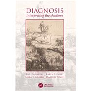 Diagnosis by Croskerry, Pat; Cosby, Karen S.; Graber, Mark L.; Singh, Hardeep, 9781138743397