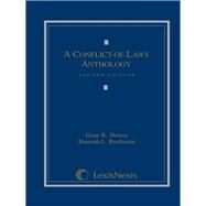 A Conflict of Laws Anthology by Shreve, Gene R.; Buxbaum, Hannah, 9781422493397